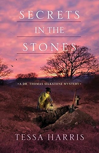 Secrets in the Stones: A Dr. Thomas Silkstone Mystery