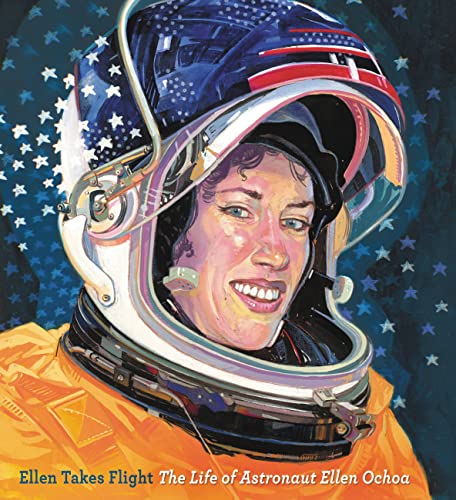 cover image Ellen Takes Flight: The Life of Astronaut Ellen Ochoa