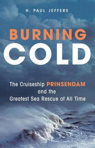cover image Burning Cold: The Cruise Ship Prinsendam and the Greatest Sea Rescue of All Time