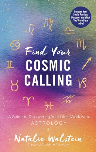 cover image Find Your Cosmic Calling: A Guide to Discovering Your Life’s Work with Astrology
