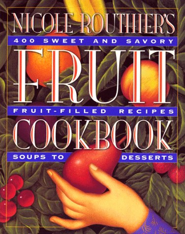cover image Nicole Routhier's Fruit Cookbook