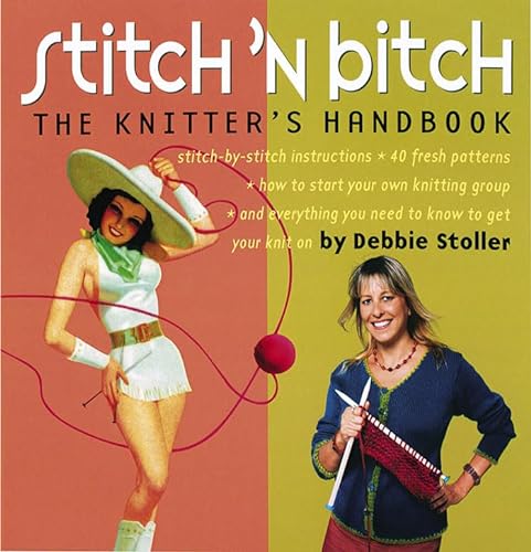 cover image Stitch 'n Bitch: The Knitter's Handbook