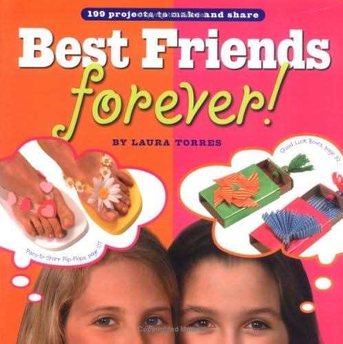 cover image Best Friends Forever!: 199 Projects to Make and Share