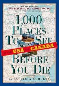1000 Places to See in the U.S.A. & Canada Before You Die