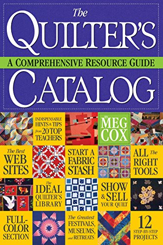 cover image The Quilter's Catalog: A Comprehensive Resource Guide