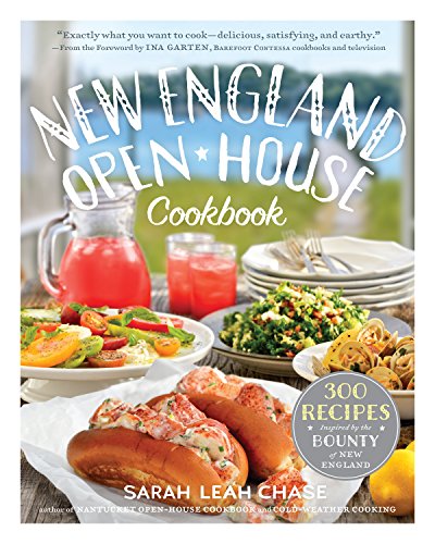 cover image New England Open-House Cookbook: 300 Recipes Inspired by New England’s Farms, Dairies, Restaurants, and Food Purveyors
