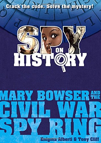 cover image Mary Bowser and the Civil War Spy Ring