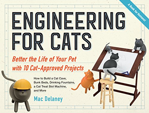 cover image Engineering for Cats: Improve the Life of Your Pet Through 10 Ingenious Projects