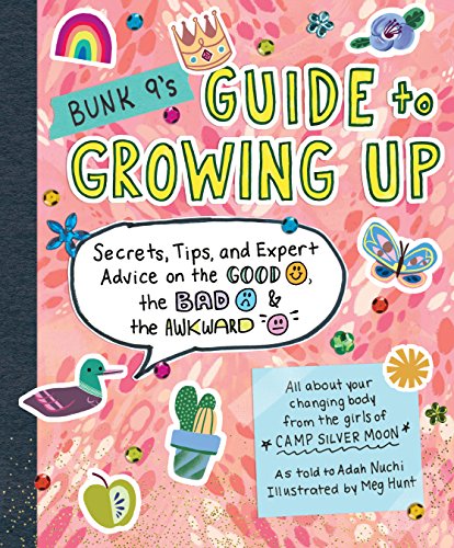 cover image Bunk 9’s Guide to Growing Up: Secrets, Tips, and Expert Advice on the Good, the Bad, and the Awkward