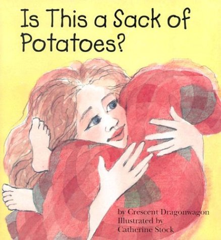 cover image Is This a Sack of Potatoes?