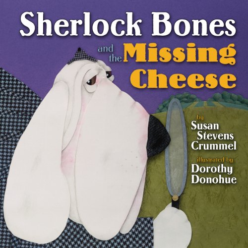 cover image Sherlock Bones and the Missing Cheese