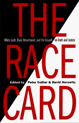 cover image The Race Card: White Guilt, Black Resentment, and the Assault on Truth and Justice