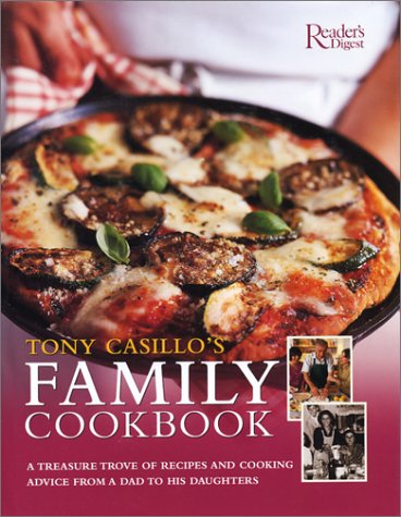 cover image TONY CASILLO'S FAMILY COOKBOOK: A Treasure Trove of Recipes and Cooking Advice from a Dad to his Daughters