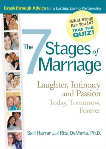 cover image The 7 Stages of Marriage: Laughter, Intimacy and Passion Today, Tomorrow, Forever
