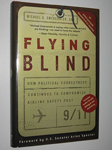 cover image FLYING BLIND: How Political Correctness Continues to Compromise Airline Security Post-9/11
