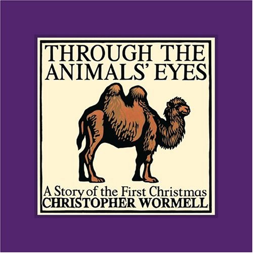 cover image Through the Animals' Eyes: A Story of the First Christmas