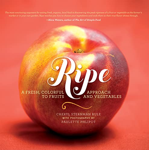 cover image Ripe: A Fresh, Colorful Approach to Fruits and Vegetables