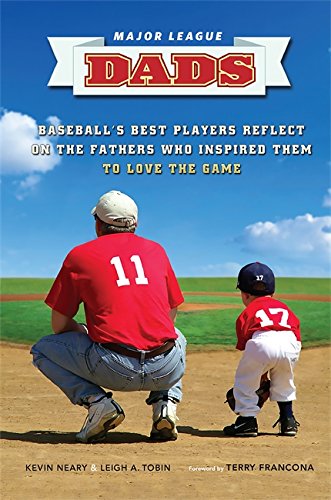 cover image Major League Dads: 
Baseball’s Best Players Reflect on the Fathers Who Inspired Them to Love the Game