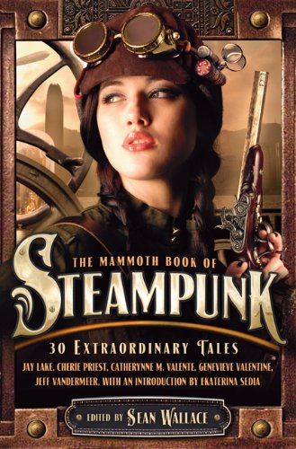 cover image The Mammoth Book of Steampunk
