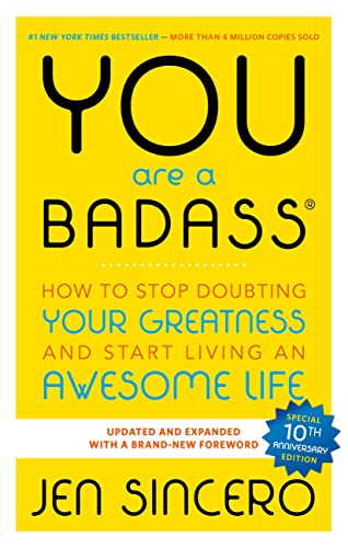 cover image You are a Badass: How To Stop Doubting Your Greatness and Start Living an Awesome Life