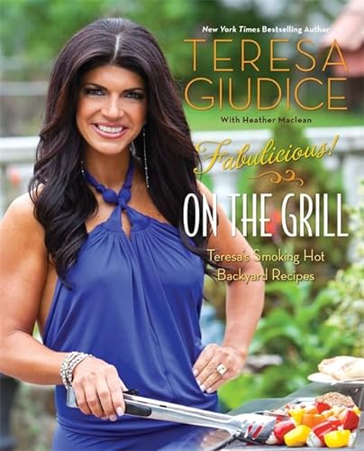 cover image Fabulicious! On the Grill: Teresa's Smoking Hot Backyard Recipes