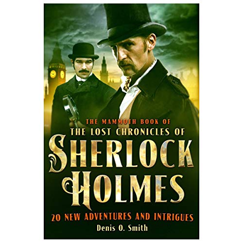 cover image The Mammoth Book of the Lost Chronicles of Sherlock Holmes