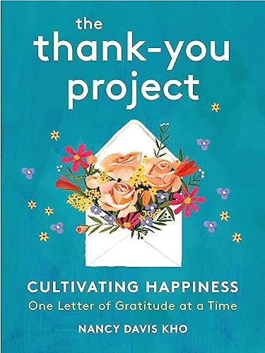 cover image The Thank You Project: Cultivating Happiness One Letter of Gratitude at a Time