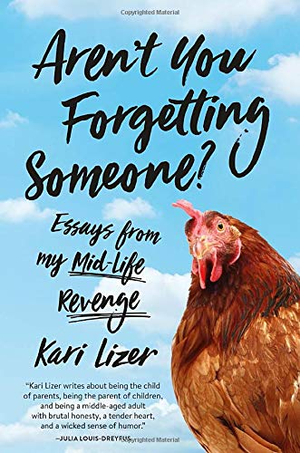 cover image Aren’t You Forgetting Someone? Essays from My Mid-Life Revenge 
