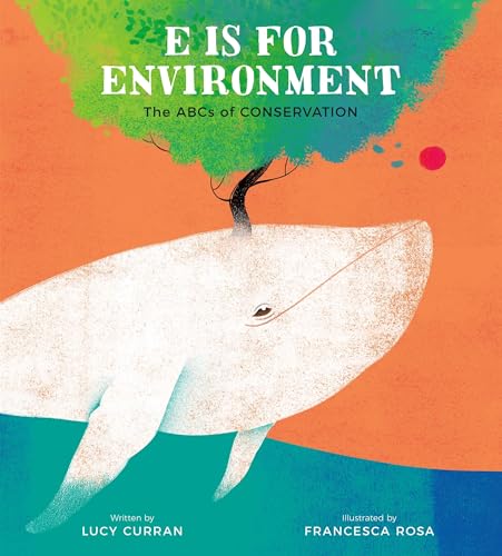 cover image E Is for Environment: The ABCs of Conservation