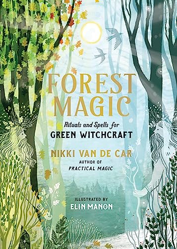 cover image Forest Magic: Rituals and Spells for Green Witchcraft