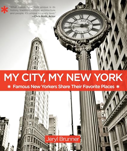 cover image My City, My New York: Famous New Yorkers Share Their Favorite Places