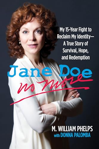 cover image Jane Doe No More: 
My 15-Year Fight to Reclaim My Identity—A True Story of Survival, Hope, and Redemption