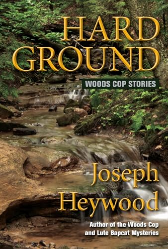 cover image Hard Ground: Woods Cop Stories