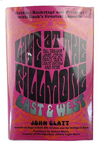 cover image Live at the Fillmore East & West: Getting Backstage and Personal with Rock’s Greatest Legends