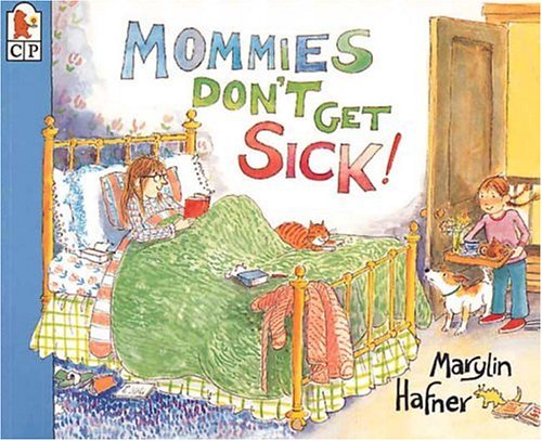 cover image Mommies Don't Get Sick!