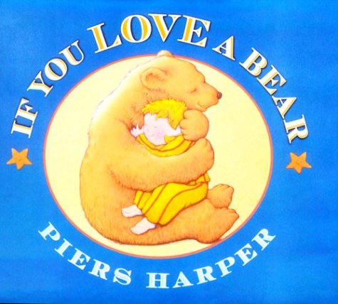 cover image If You Love a Bear