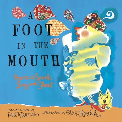 cover image A Foot in the Mouth: Poems to Speak, Sing, and Shout