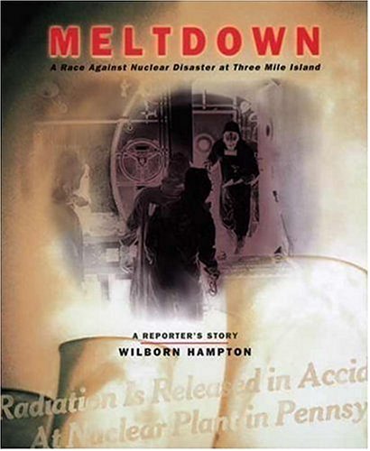 cover image MELTDOWN: The Race Against Nuclear Disaster at Three Mile Island: A Reporter's Story