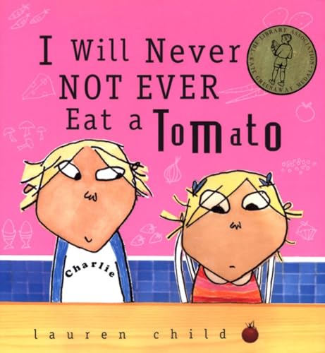 cover image I Will Never Not Ever Eat a Tomato