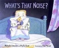 WHAT'S THAT NOISE?