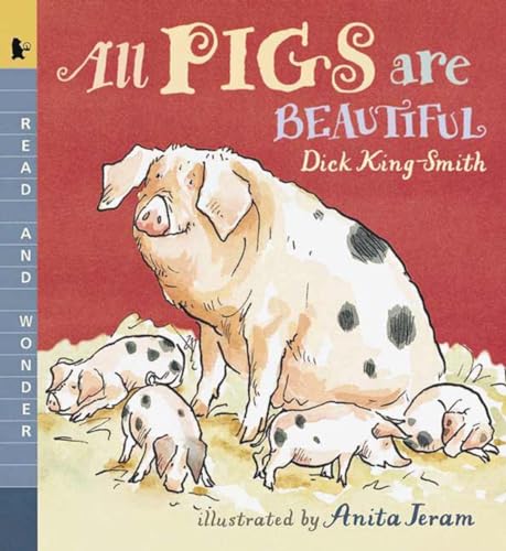 cover image All Pigs Are Beautiful: Read and Wonder