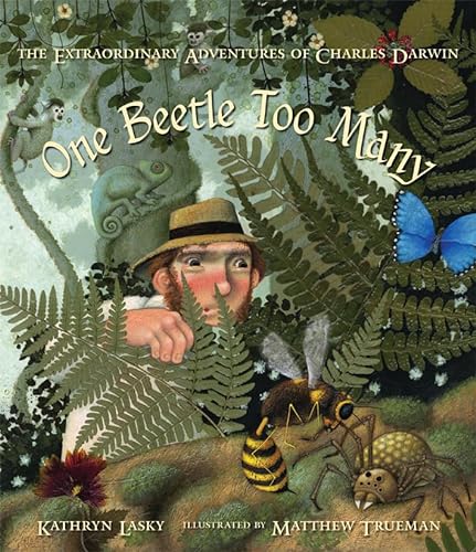 cover image One Beetle Too Many: The Extraordinary Adventures of Charles Darwin