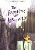 cover image THE PAINTERS OF LEXIEVILLE