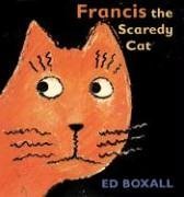 cover image FRANCIS THE SCAREDY CAT