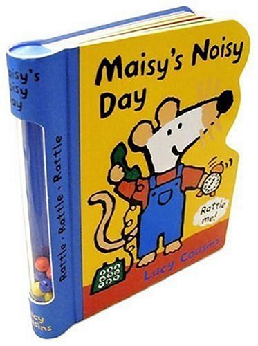 cover image Maisy's Noisy Day [With Attached Rattle]