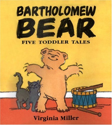 cover image Bartholomew Bear: Five Toddler Tales