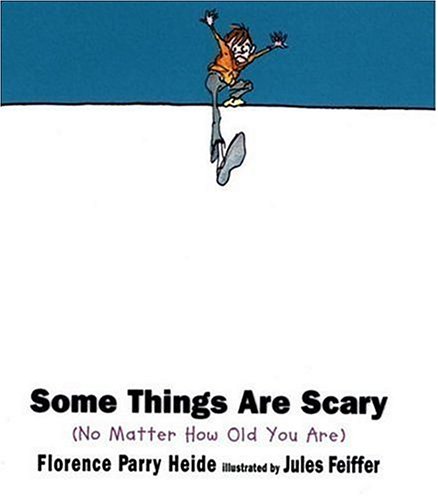 cover image Some Things Are Scary: No Matter How Old You Are