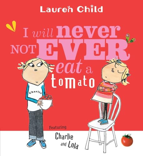 cover image I WILL NEVER NOT EVER EAT A TOMATO