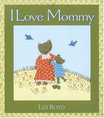 cover image I Love Mommy