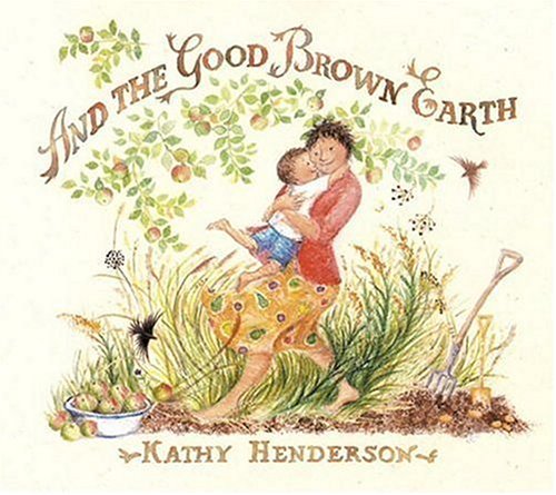cover image AND THE GOOD BROWN EARTH
